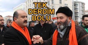 "TEK DERDİM BOLU"