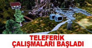 TELEFERİK PROJESİ İÇİN ÇALIŞMALAR BAŞLADI