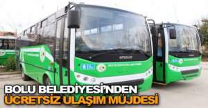 ÜCRETSİZ ULAŞIM MÜJDESİ..