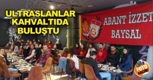 ULTRASLANLAR KAHVALTIDA BULUŞTU