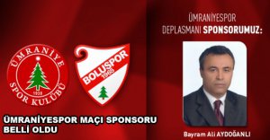 ÜMRANİYESPOR MAÇININ SPONSORU BELLİ OLDU
