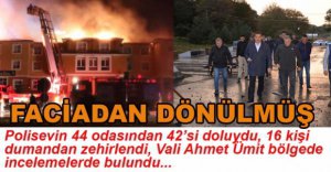 VALİ ÜMİT FACİADAN DÖNÜLEN POLİS EVİNDE...