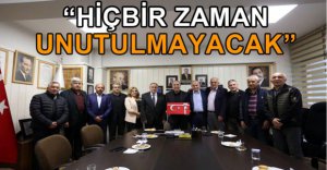 "YAPTIĞI ÇALIŞMALARLA HİÇBİR ZAMAN UNUTULMAYACAK"
