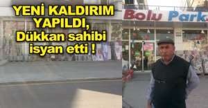 YENİ YOL VE KALDIRIMA İSYAN ETTİ !