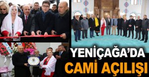 YENİÇAĞA'DA CAMİ AÇILIŞI