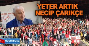 YETER ARTIK NECİP ÇARIKCI