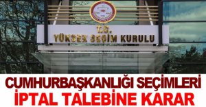 YSK'DAN CHP VE İYİ PARTİ'YE CEVAP