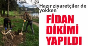 140 ADET FİDAN DİKİLDİ