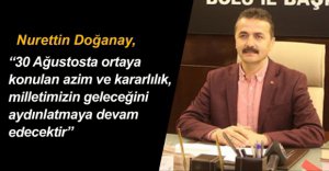 "30 AĞUSTOS GELECEĞİ AYDINLATMAYA DEVAM EDECEKTİR"
