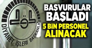 5 BİN PERSONEL ALINACAK