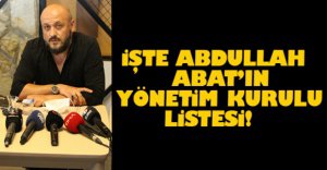 ABDULLAH ABAT’TAN 49 KİŞİLİK YÖNETİM KURULU LİSTESİ