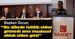 "BU ÜLKEDE AHLAK ELDEN GİTTİ"