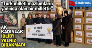 AK KADINLAR İDLİB’İ YALNIZ BIRAKMADI