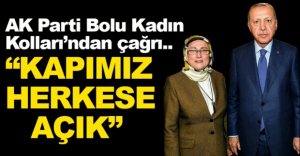 AK PARTİ BOLU KADIN KOLLARI'NDAN ÇAĞRI