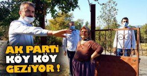 AK PARTİ TEŞKİLATI KÖY KÖY GEZİYOR