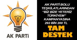 AK PARTİ'DEN BÜYÜK DESTEK