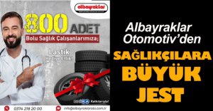 ALBAYRAKLAR OTOMOTİV'DEN BÜYÜK JEST