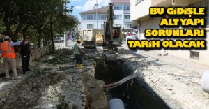 ALT YAPI ÇALIŞMALARI DEVAM EDİYOR