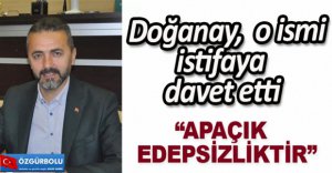 “APAÇIK EDEPSİZLİKTİR”