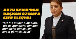 ARZU AYDIN'DAN SERT TANJU ÖZCAN ELEŞTİRİSİ