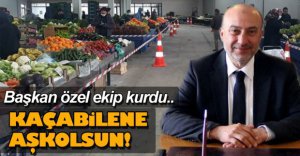 BAŞKAN ÇAĞLAR ÖZEL EKİP KURDU