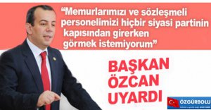 BAŞKAN ÖZCAN UYARDI