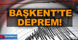 BAŞKENT'TE KORKUTAN DEPREM