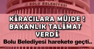 BELEDİYEDEN KİRACILARA MÜJDE