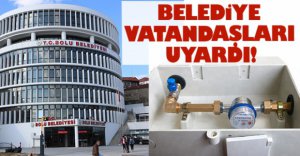 BELEDİYEDEN VATANDAŞLARA UYARI