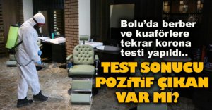 BERBERLERE TEKRAR KORONA TESTİ YAPILDI
