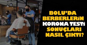 BERBERLERİN TEST SONUÇLARI NASIL?