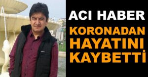 BİR KİŞİ DAHA HAYATINI KAYBETTİ