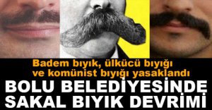 BOLU BELEDİYESİ'NDE BIYIK DEVRİMİ