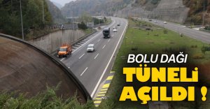 BOLU DAĞI TÜNELİ AÇILDI !