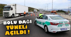 BOLU DAĞI TÜNELİ AÇILDI !