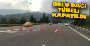 BOLU DAĞI TÜNELİ KAPATILDI