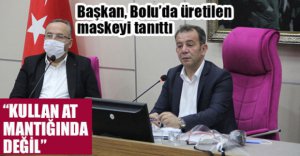 BOLU KENDİ MASKESİNİ ÜRETİYOR..