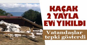 BOLU'DA 2 YAYLA EVİ YIKILDI...