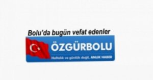 BOLU'DA BUGÜN VEFAT EDENLER, 9 ŞUBAT PAZAR