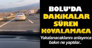 BOLU'DA DAKİKALAR SÜREN KOVALAMACA !