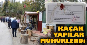 BOLU'DA KAÇAK YAPILAR MÜHÜRLENDİ