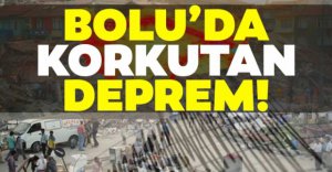 BOLU'DA KORKUTAN DEPREM