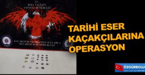BOLU'DA TARİHİ ESER OPERASYONU