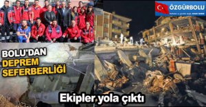 BOLU'DAN DEPREM SEFERBERLİĞİ