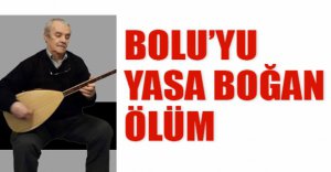 BOLULU OZAN HAYATA VEDA ETTİ