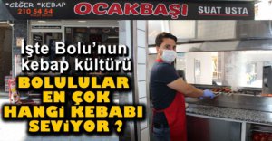 BOLULULAR EN ÇOK HANGİ KEBABI TÜKETİYOR