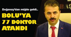 BOLU'YA 77 DOKTOR ATANDI