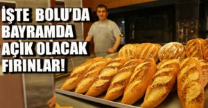 BU FIRINLAR AÇIK OLACAK...