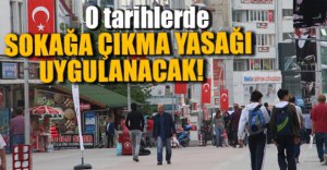 BU SINAVLARDA SOKAĞA ÇIKMA YASAĞI UYGULANACAK