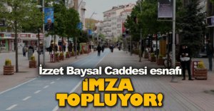 CADDE ESNAFI İMZA KAMPANYASI BAŞLATTI